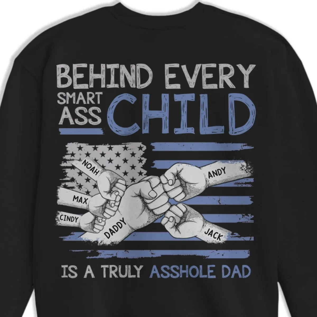 My Dad Taught Me Everything He Knows - Family Personalized Custom Back Printed Unisex T-shirt, Hoodie, Sweatshirt - Father's Day, Gift For Dad